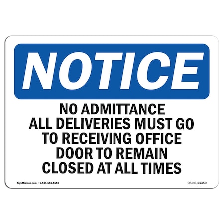 Signmission OSHA Notice Sign, 3.5" Height, 5" Width, No Admittance All Deliveries Must Go To Sign, Landscape OS-NS-D-35-L-14350